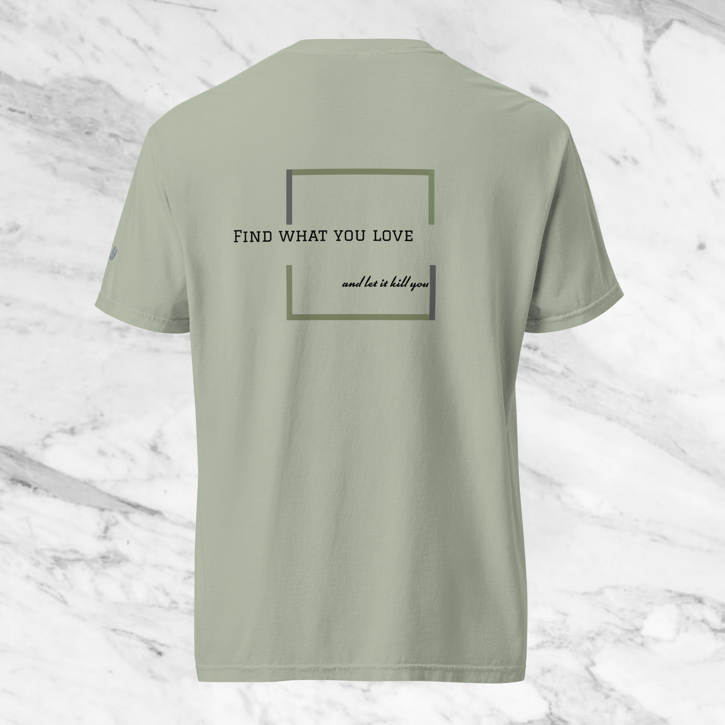 Camiseta find what you love