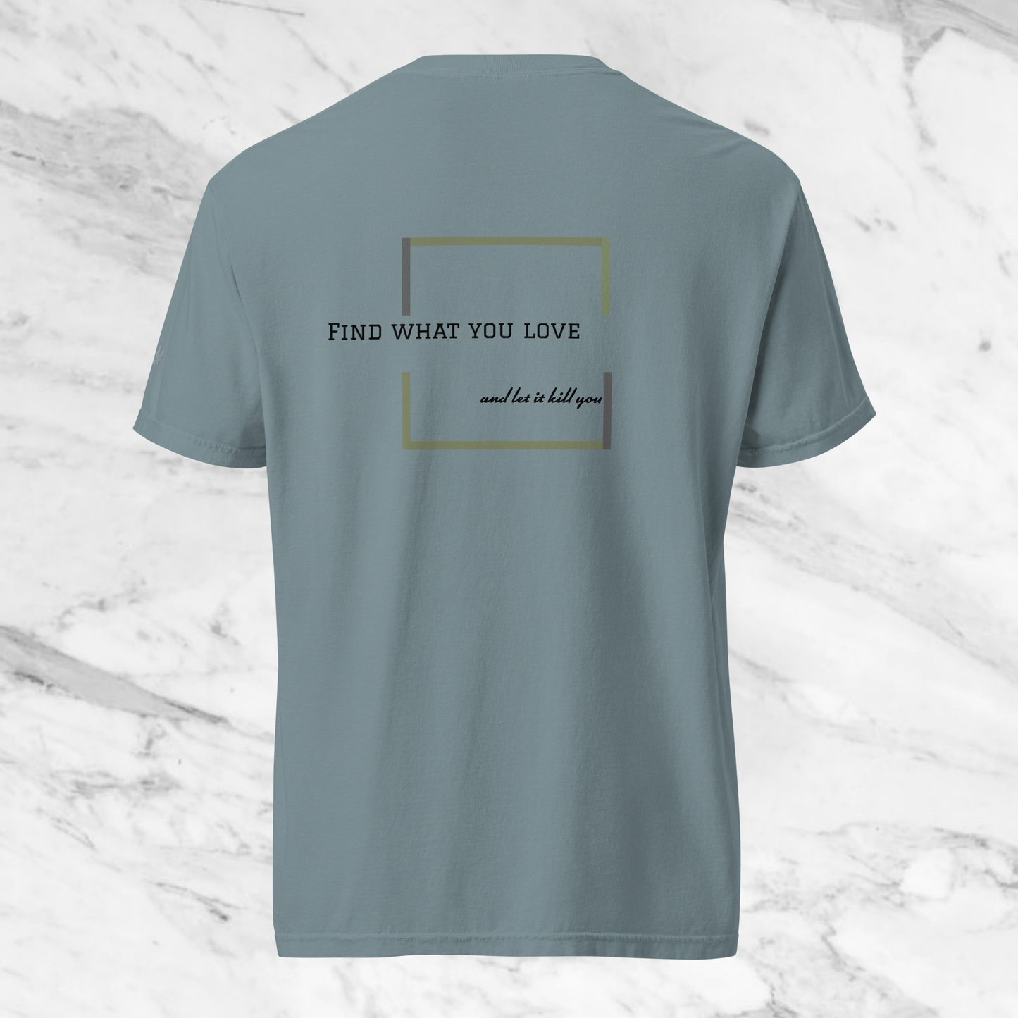 Camiseta find what you love